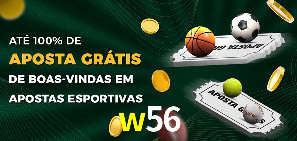 w56 Ate 100% de Aposta Gratis